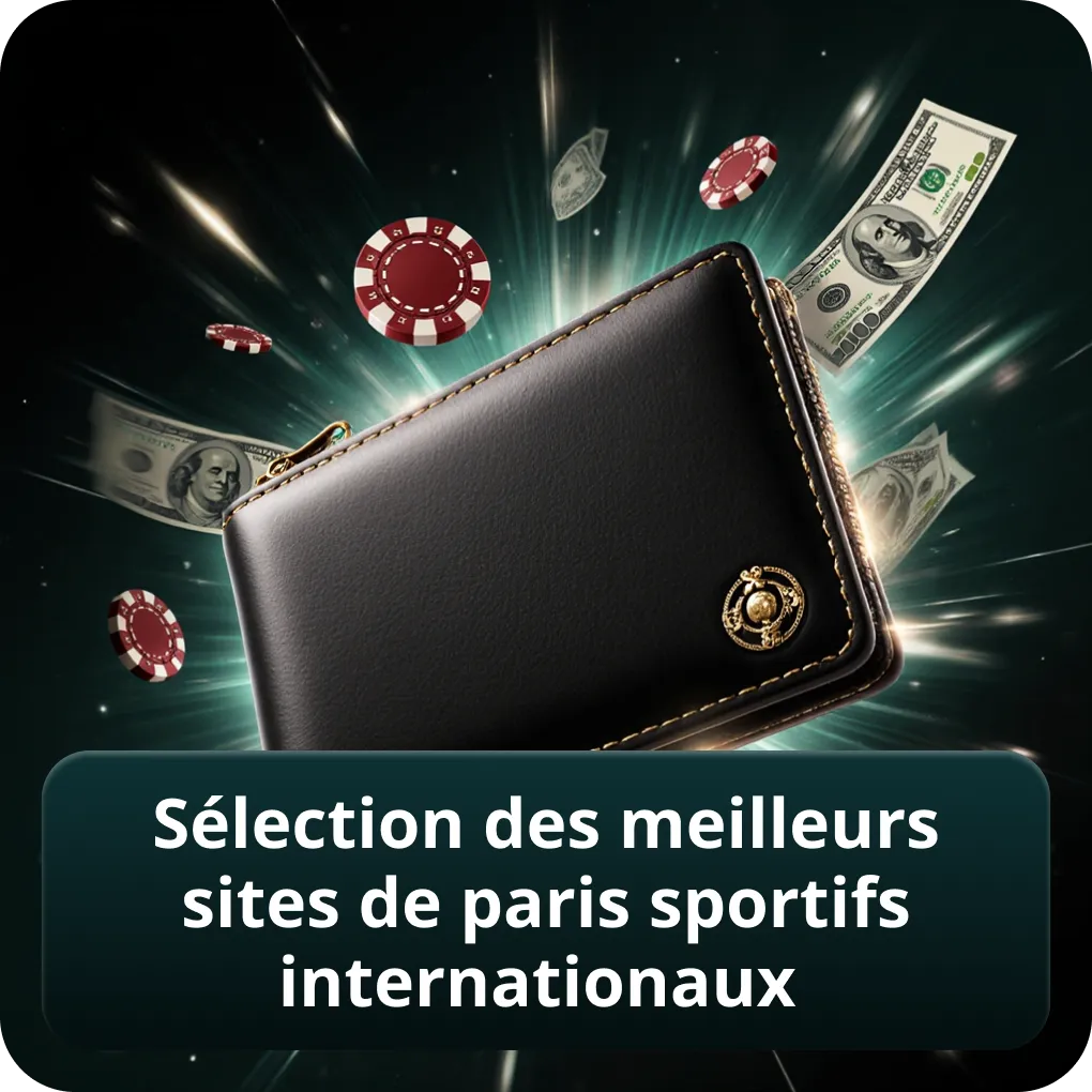 Sélection des Meilleurs Sites de Paris Sportifs Internationaux